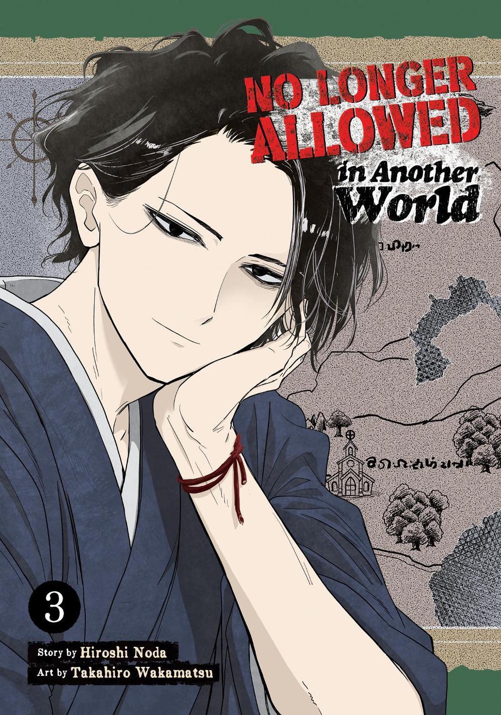 No Longer Allowed In Another World Vol. 3 by Hiroshi Noda - ISBN: 9781638589136