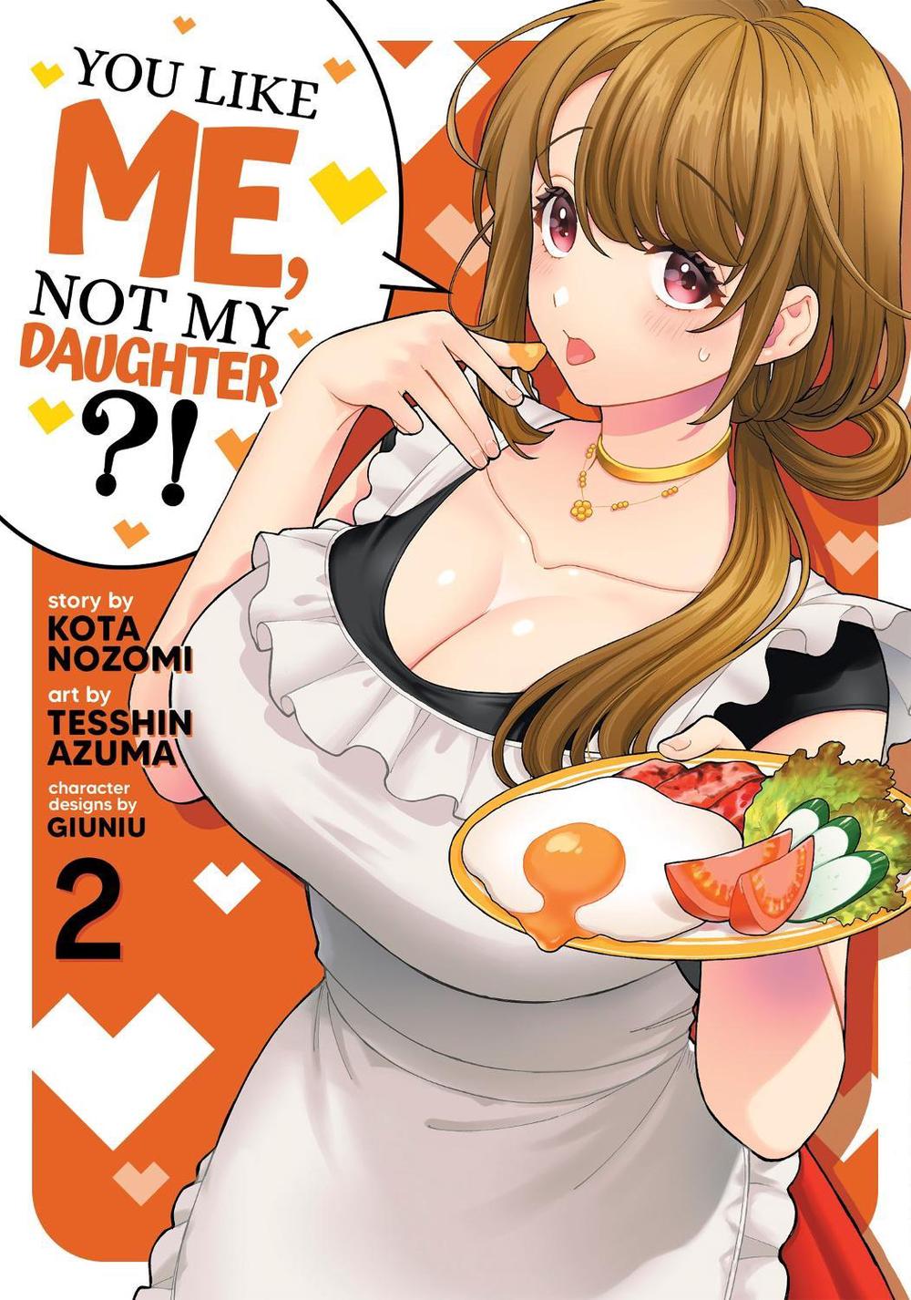 You Like Me, Not My Daughter?! (Manga) Vol. 2 by Kota Nozomi - ISBN: 9781638589211