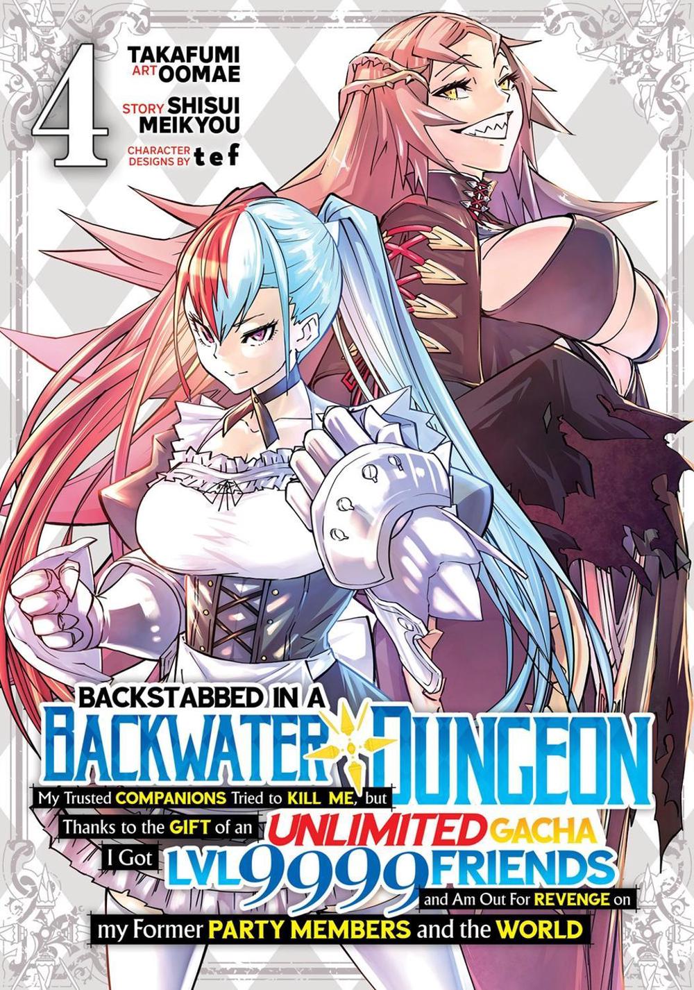 Backstabbed in a Backwater Dungeon: My Party Tried to Kill Me, But Thanks to an Infinite Gacha I Got LVL 9999 Friends and Am Out For Revenge (Manga) Vol. 4 by Shisui Meikyou - ISBN: 9781638589594