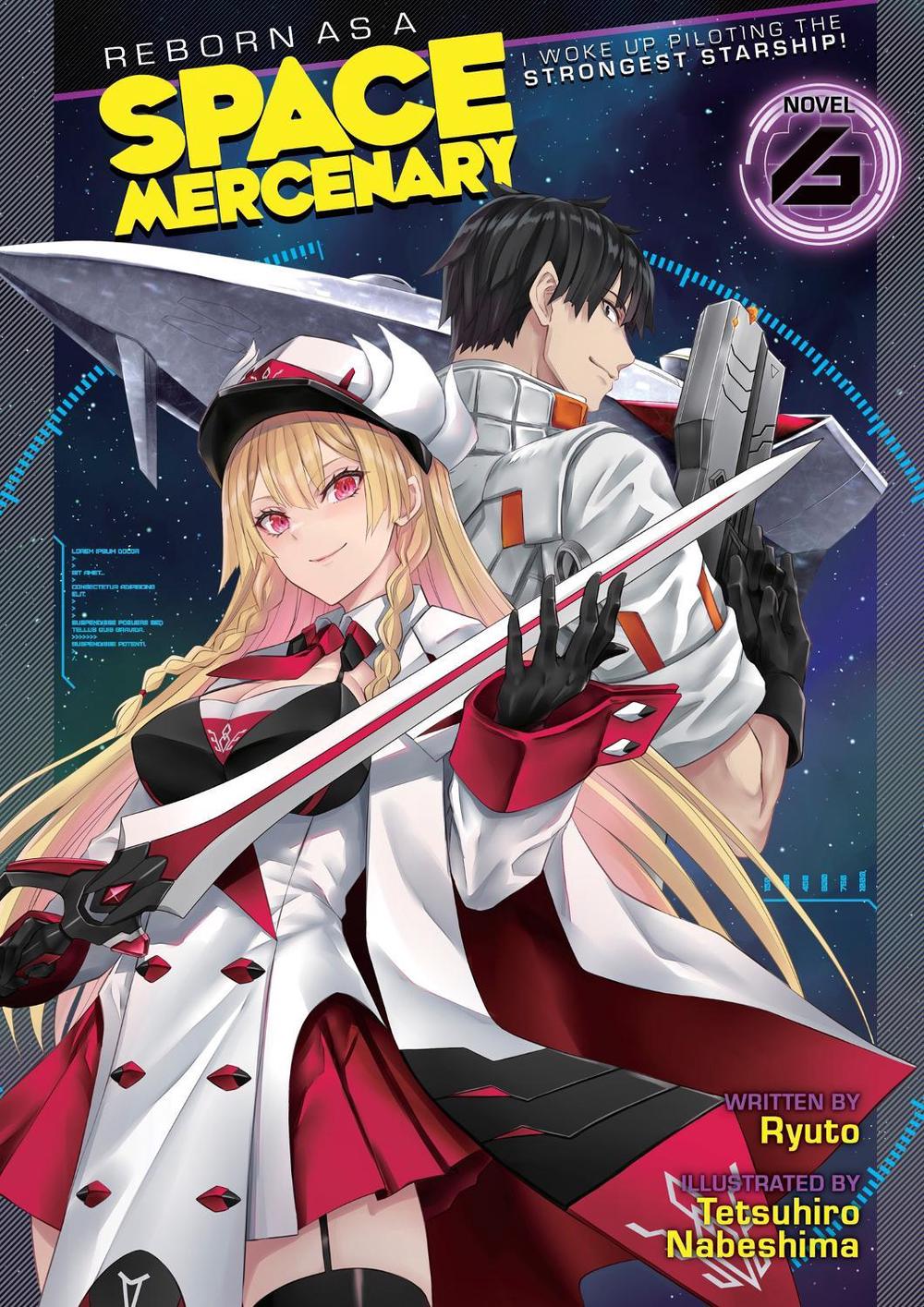 Reborn as a Space Mercenary: I Woke Up Piloting the Strongest Starship! (Light Novel) Vol. 6 by Ryuto - ISBN: 9781638589617