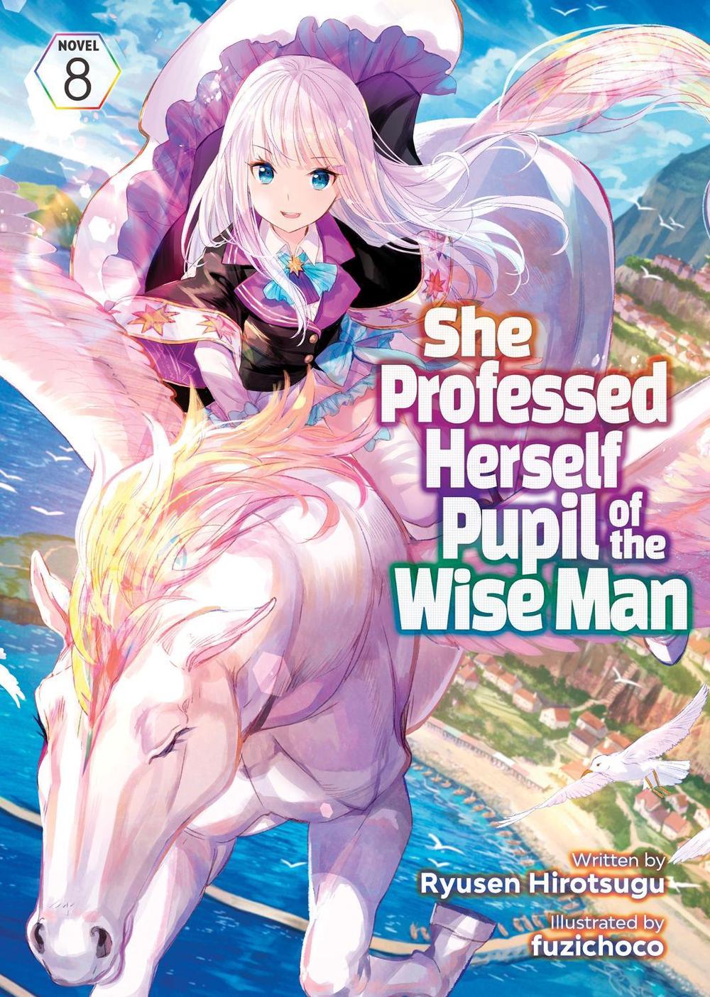 She Professed Herself Pupil of the Wise Man (Light Novel) Vol. 8 by Ryusen Hirotsugu - ISBN: 9781638589624