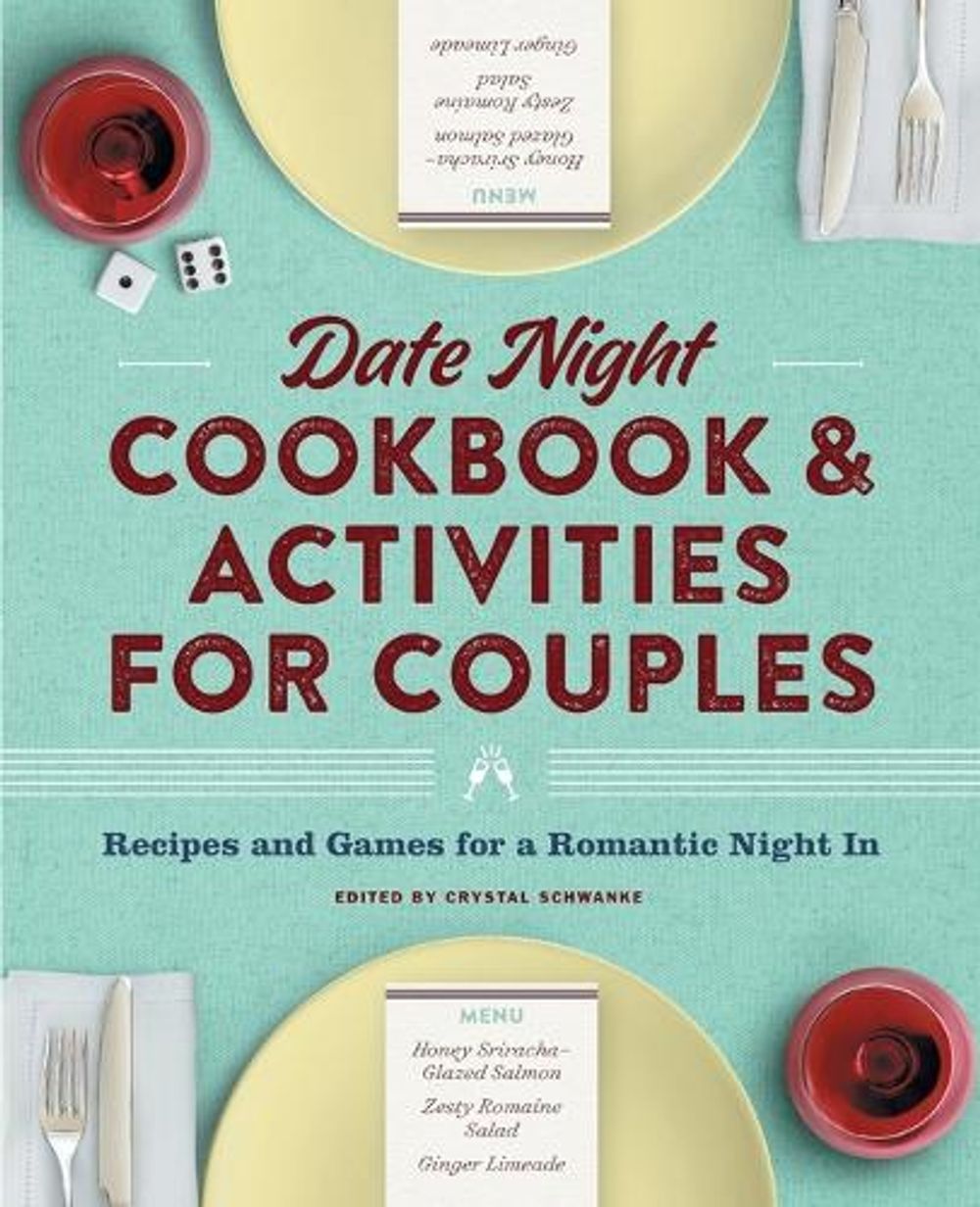 Date Night Cookbook and Activities for Couples by Crystal Schwanke - ISBN: 9781638780410