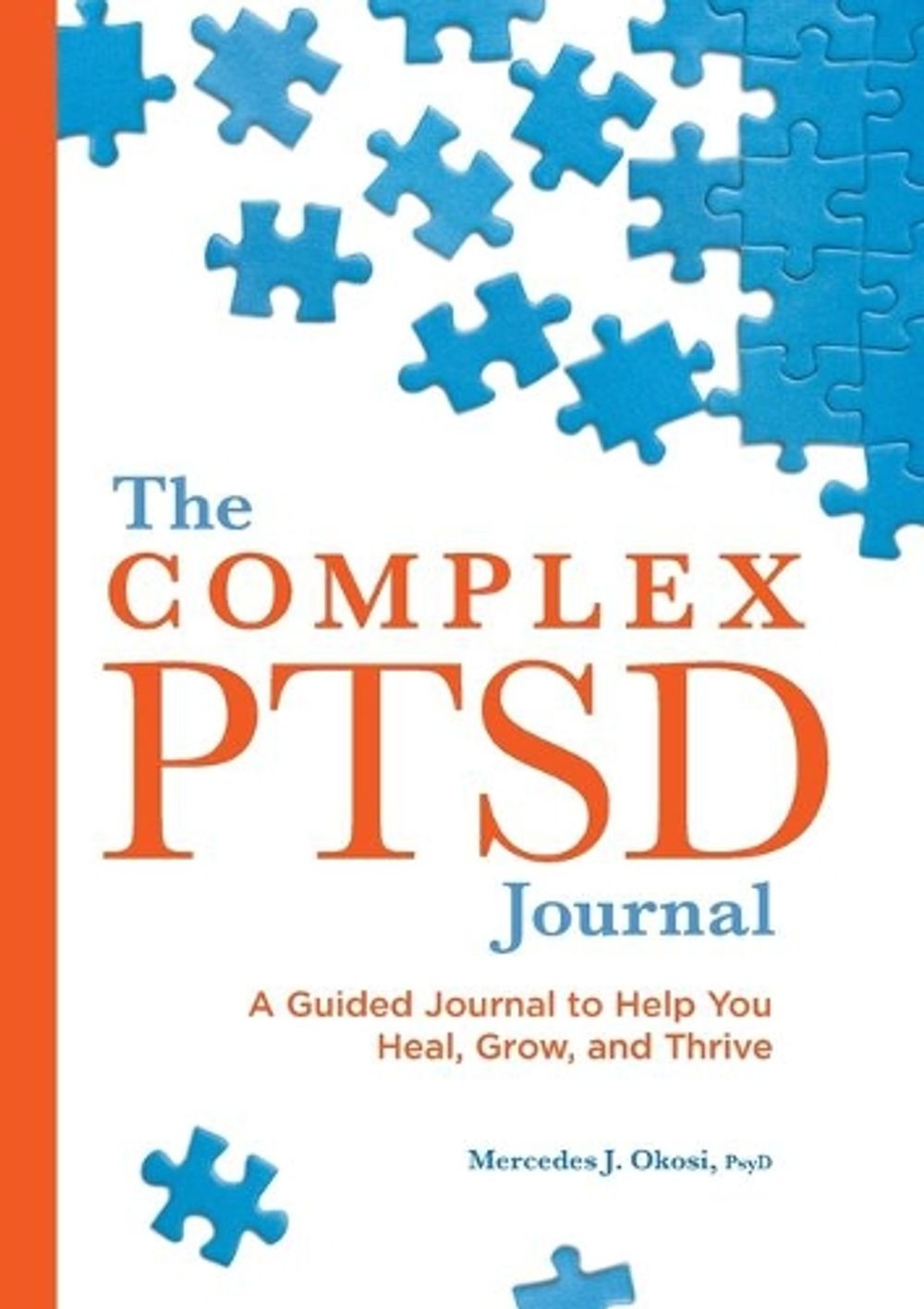 The Complex PTSD Journal by Mercedes J. Okosi PsyD - ISBN: 9781638780892