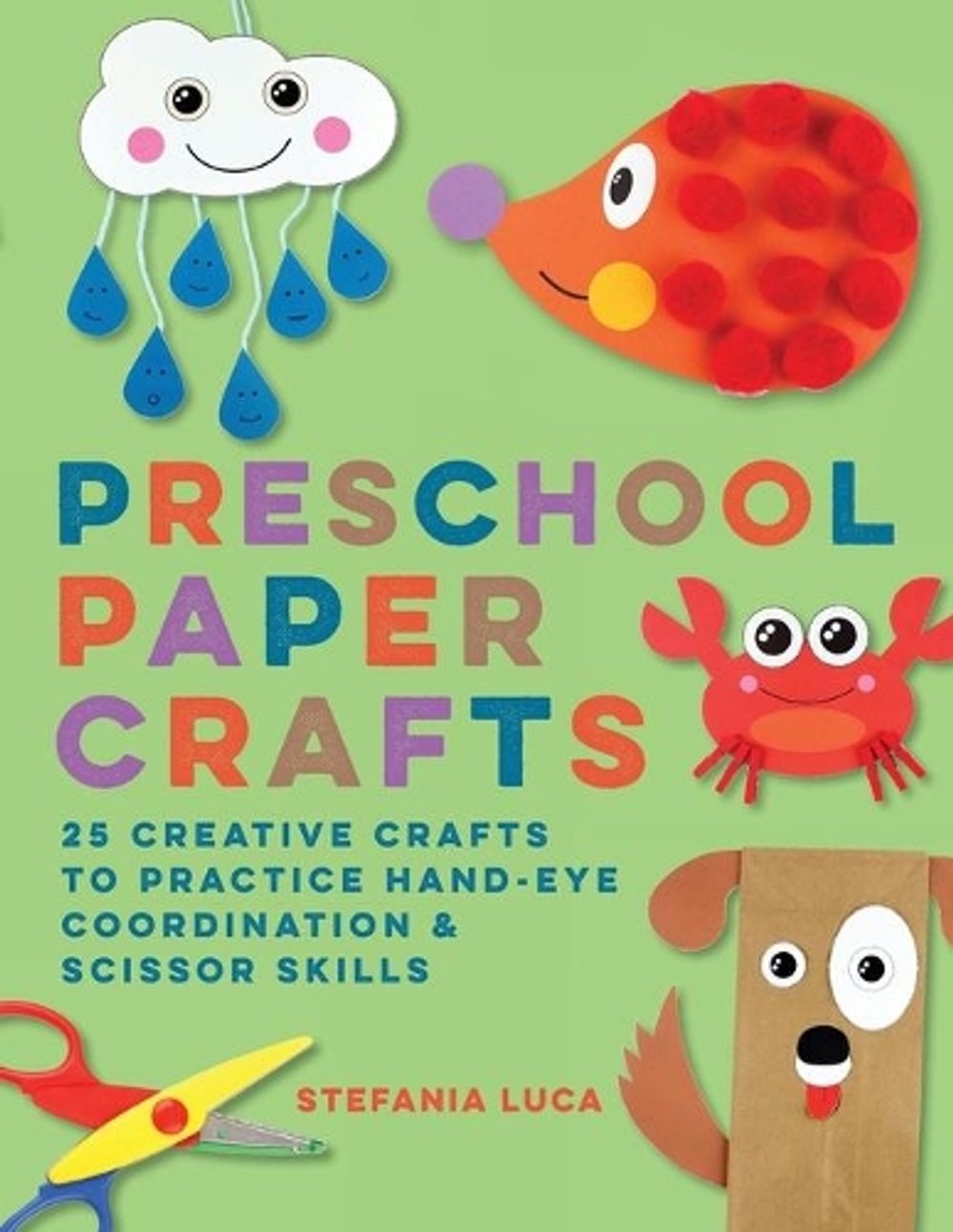 Preschool Paper Crafts by Stefania Luca - ISBN: 9781638781523