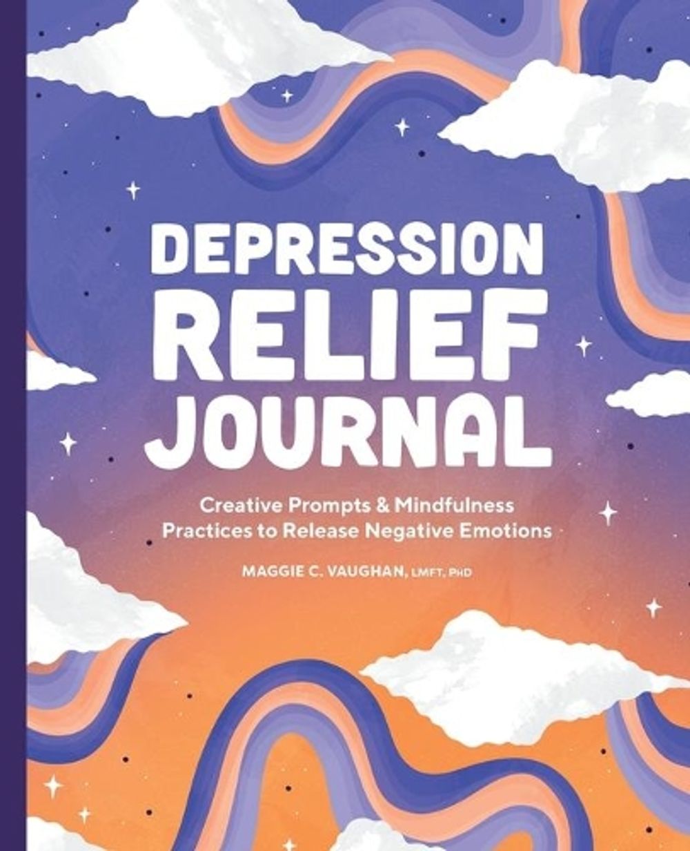 Depression Relief Journal by Maggie C. Vaughan LMFT, PhD - ISBN: 9781638781578