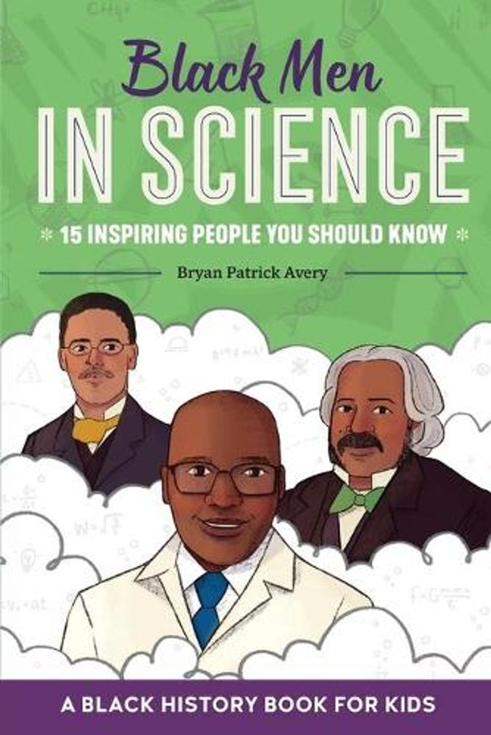 Black Men in Science by Bryan Patrick Avery - ISBN: 9781638782155