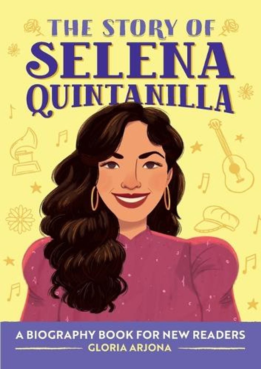 The Story of Selena Quintanilla by Gloria Arjona - ISBN: 9781638782346