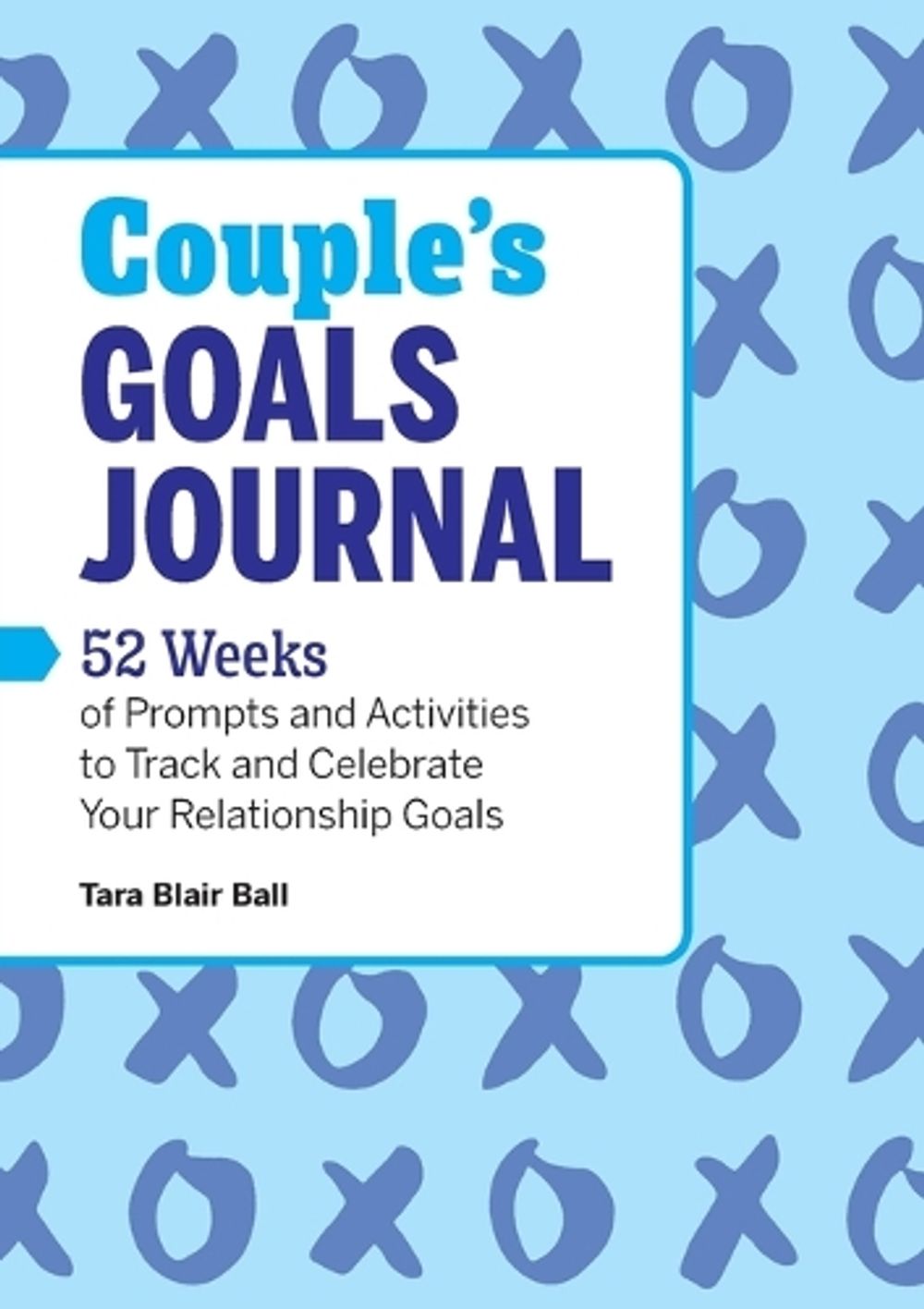 Couple's Goals Journal by Tara Blair Ball - ISBN: 9781638782544