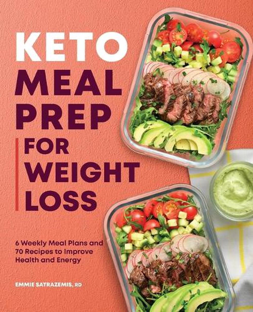 Keto Meal Prep for Weight Loss by Emmie Satrazemis RD - ISBN: 9781638783718