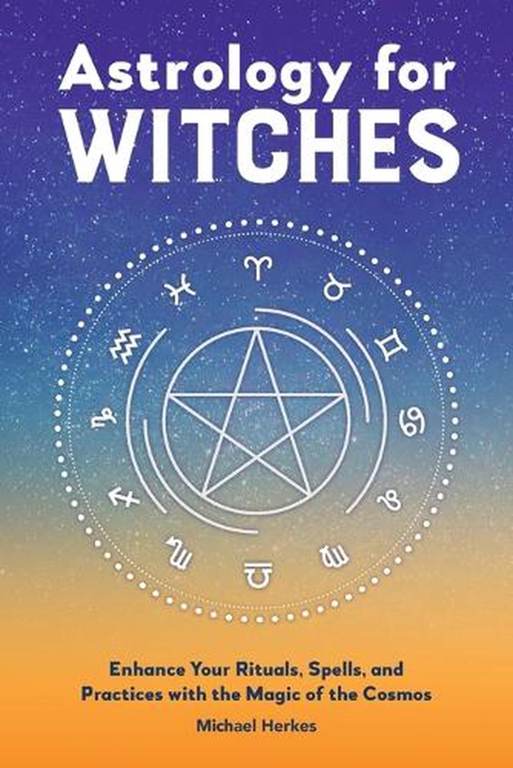 Astrology for Witches by Michael Herkes - ISBN: 9781638785743