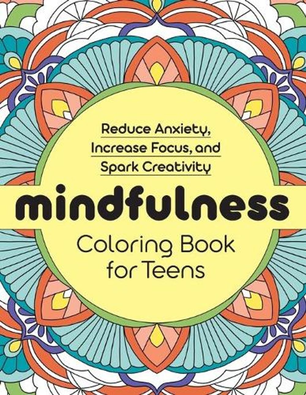 Mindfulness Coloring Book for Teens by Rockridge Press - ISBN: 9781638785842
