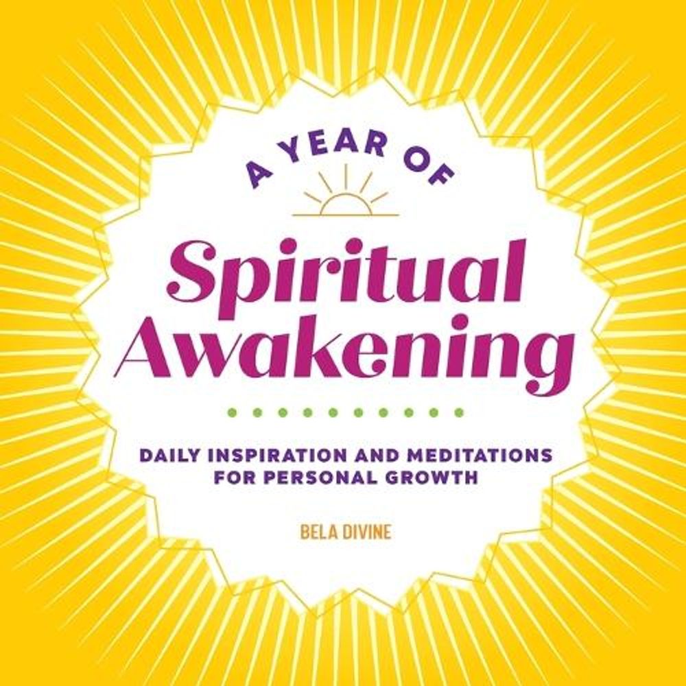 A Year of Spiritual Awakening by Bela Divine - ISBN: 9781638786887