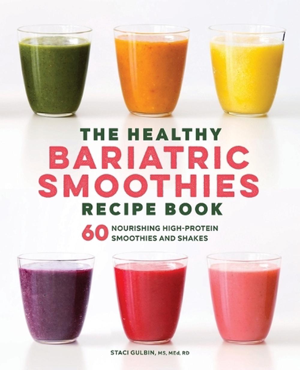The Healthy Bariatric Smoothies Recipe Book, 9781638787075