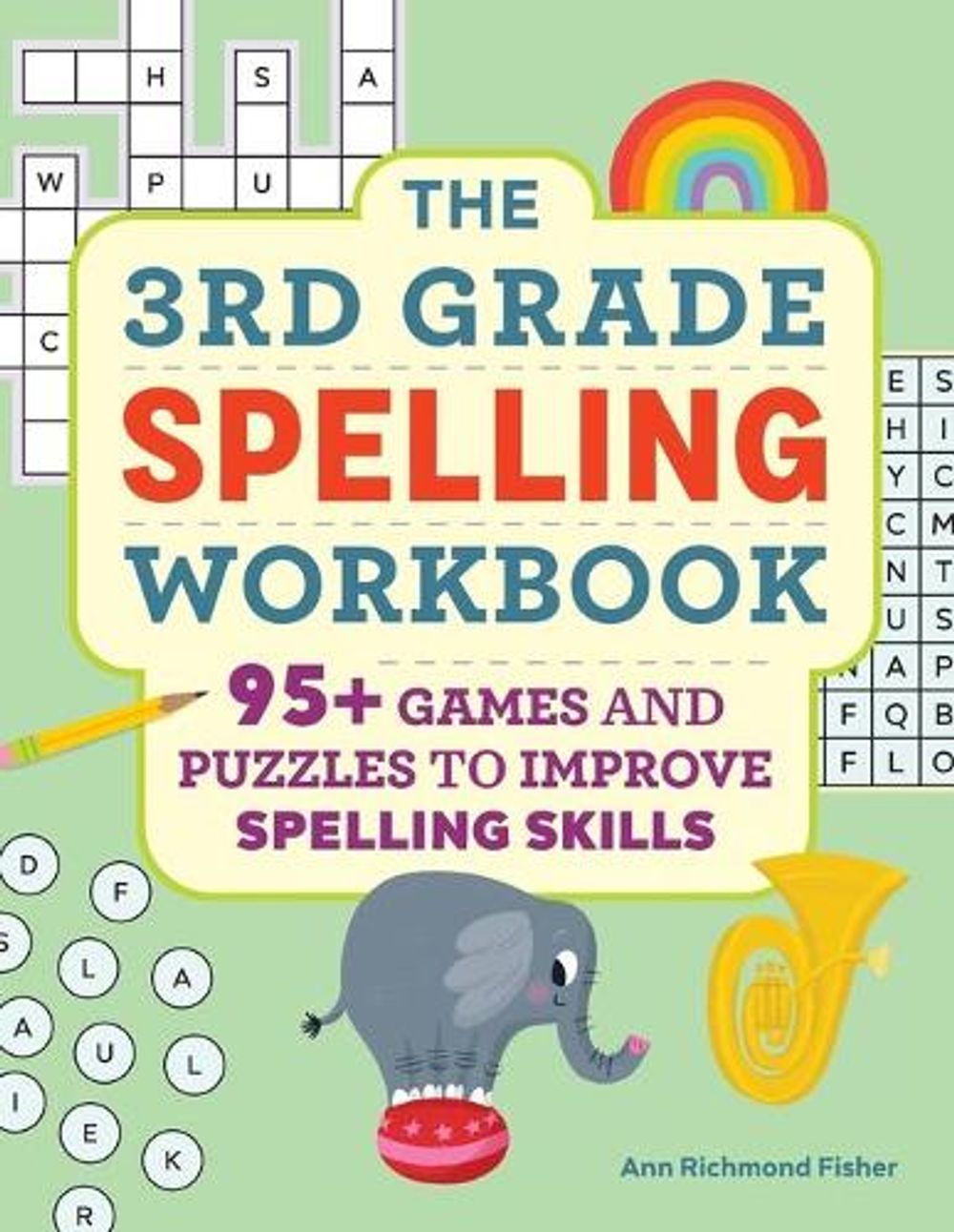 The 3rd Grade Spelling Workbook by Ann Richmond Fisher - ISBN: 9781638787358