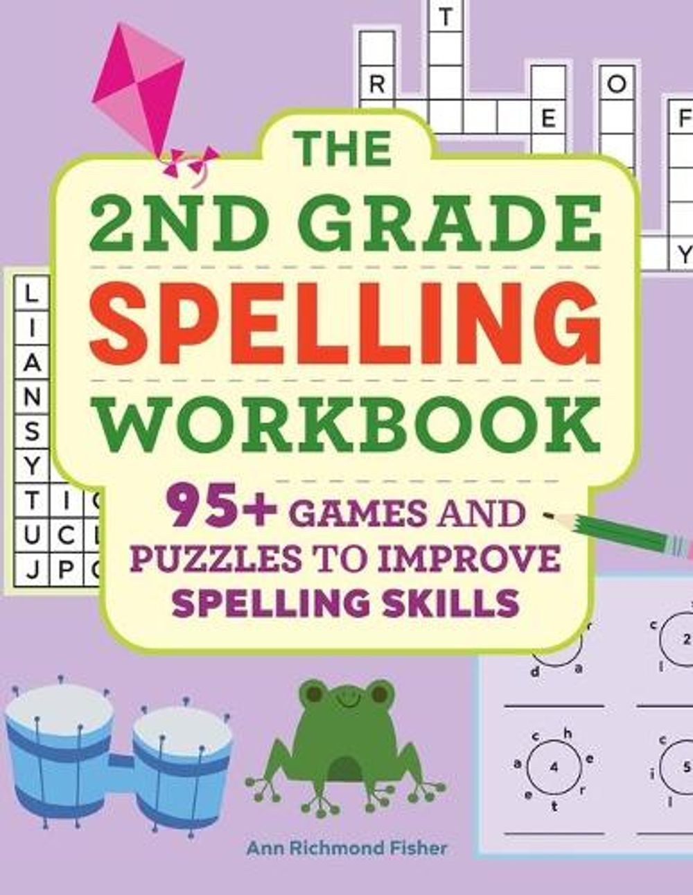 The 2nd Grade Spelling Workbook by Ann Richmond Fisher - ISBN: 9781638787846
