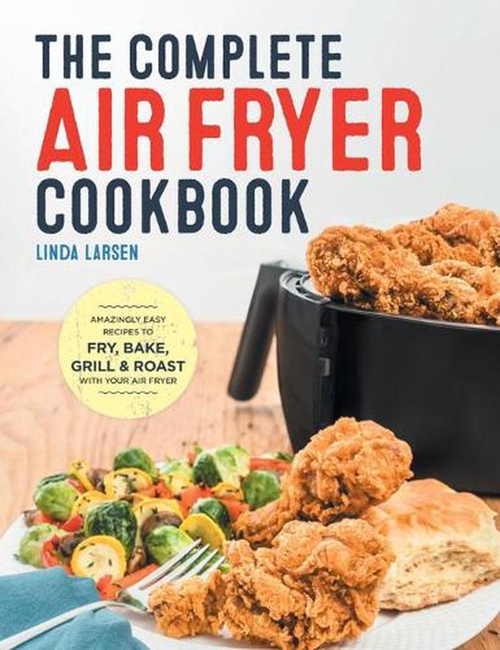 The Complete Air Fryer Cookbook, 9781638788027