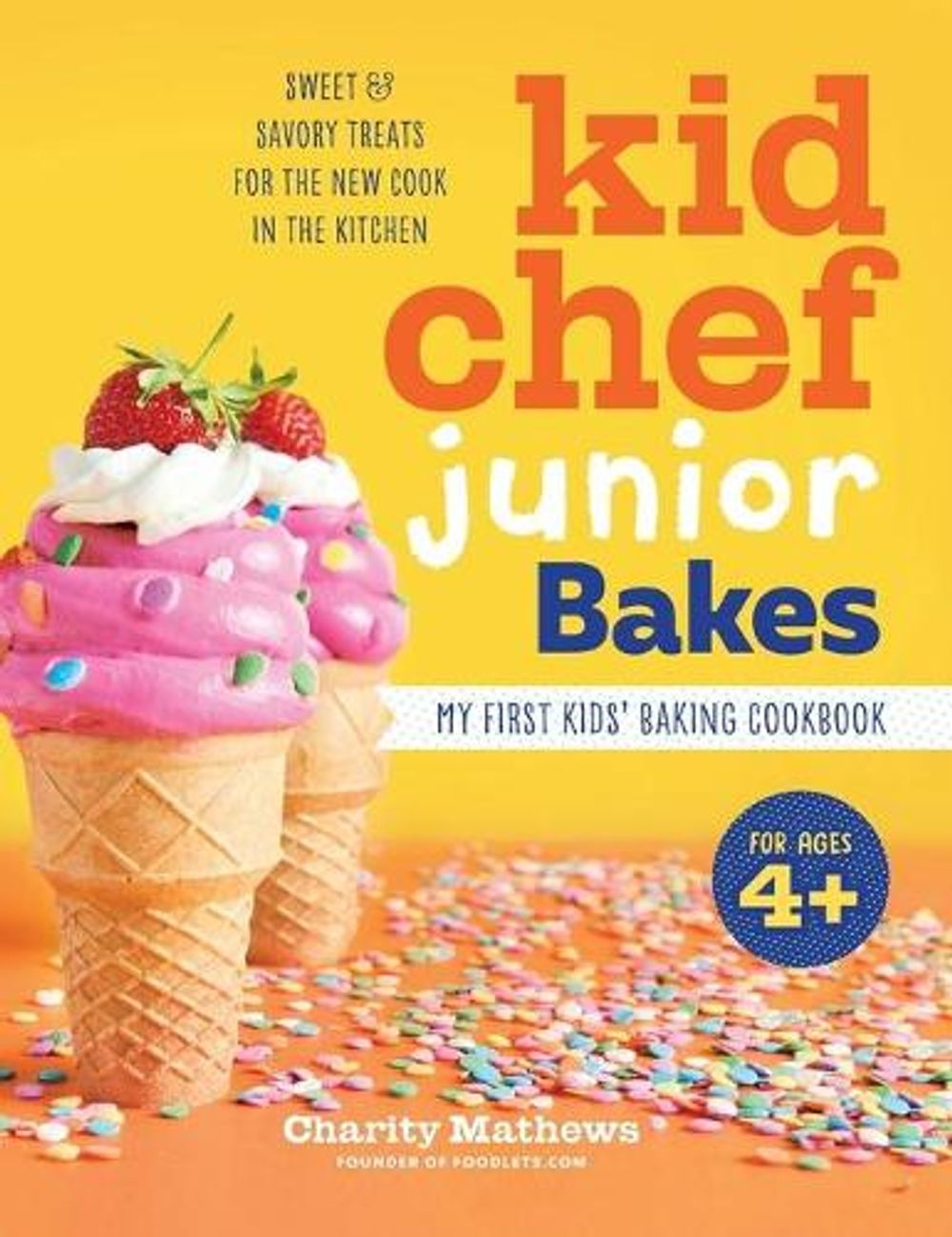 Kid Chef Junior Bakes by Charity Mathews - ISBN: 9781638788225