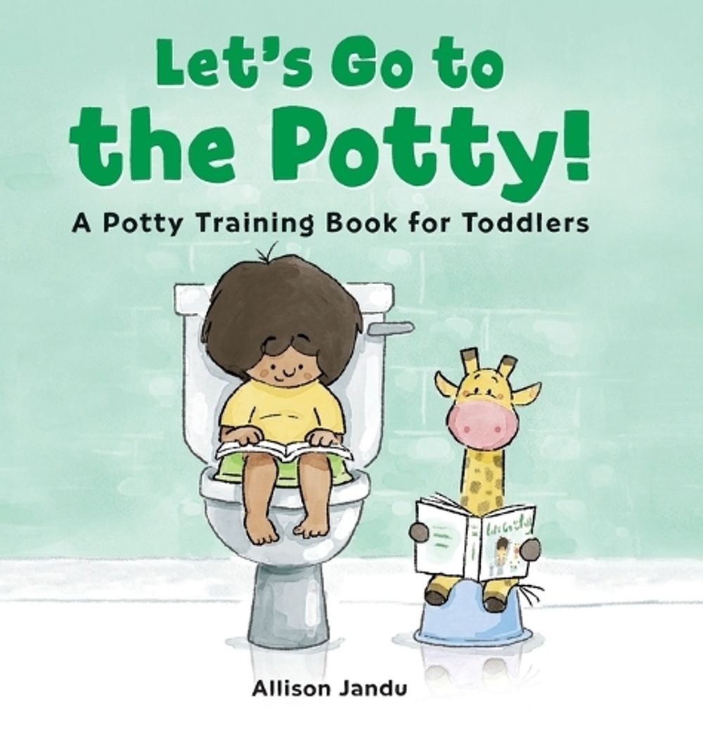 Let's Go to the Potty! by Allison Jandu - ISBN: 9781638788355