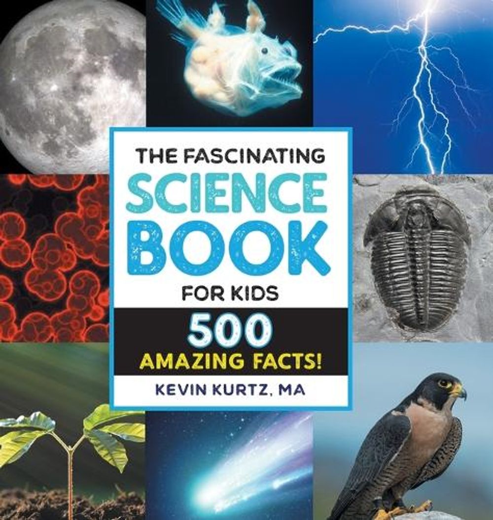 The Fascinating Science Book for Kids by Kevin Kurtz MA - ISBN: 9781638788423