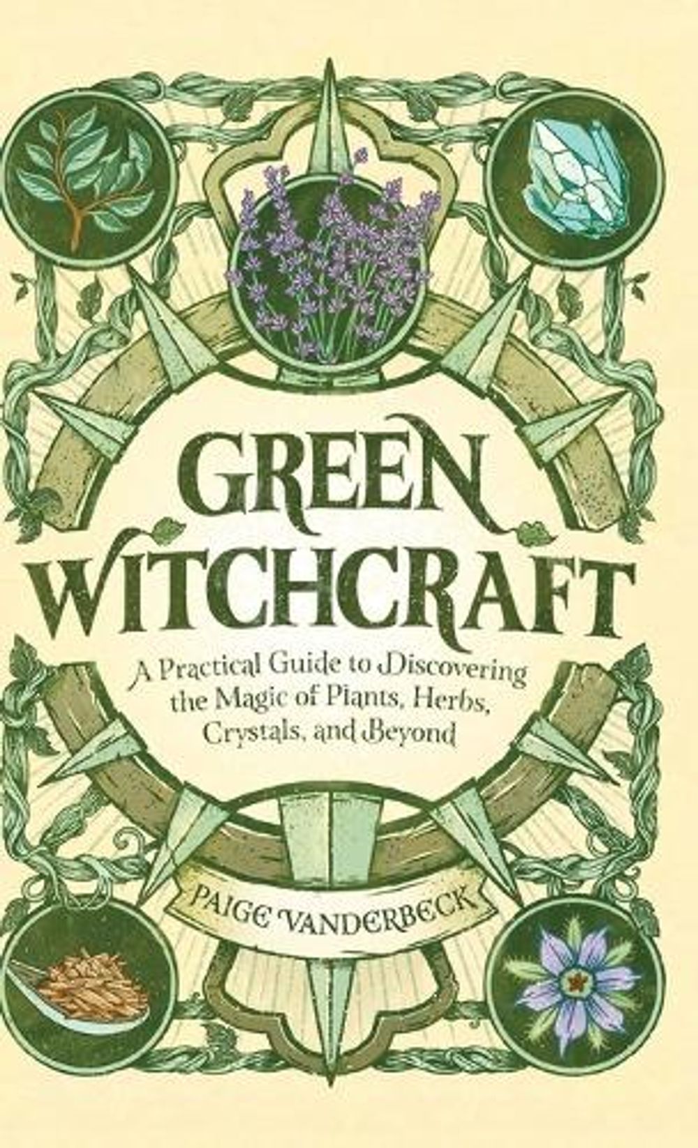 Green Witchcraft by Paige Vanderbeck - ISBN: 9781638788515