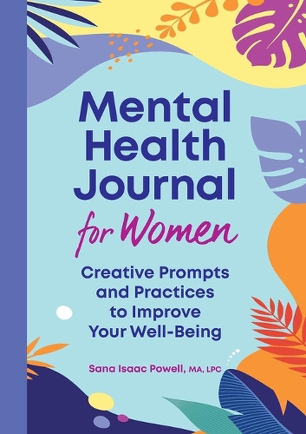Mental Health Journal for Women by Sana Isaac Powell MA, LPC - ISBN: 9781638788812