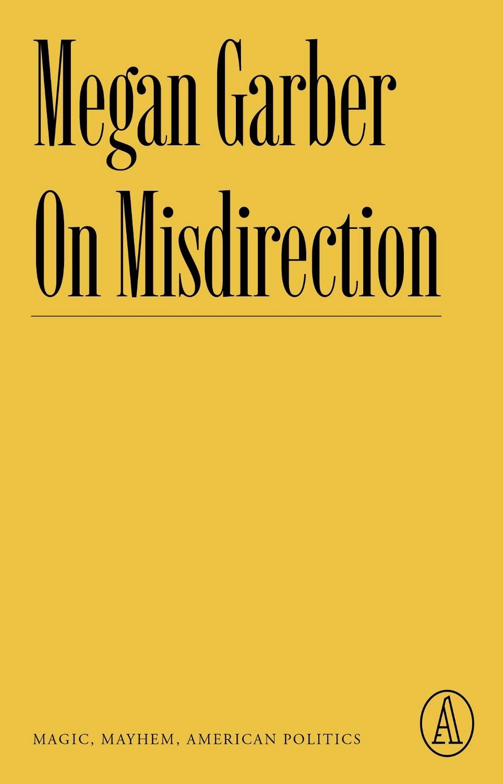 On Misdirection by Megan Garber - ISBN: 9781638930624