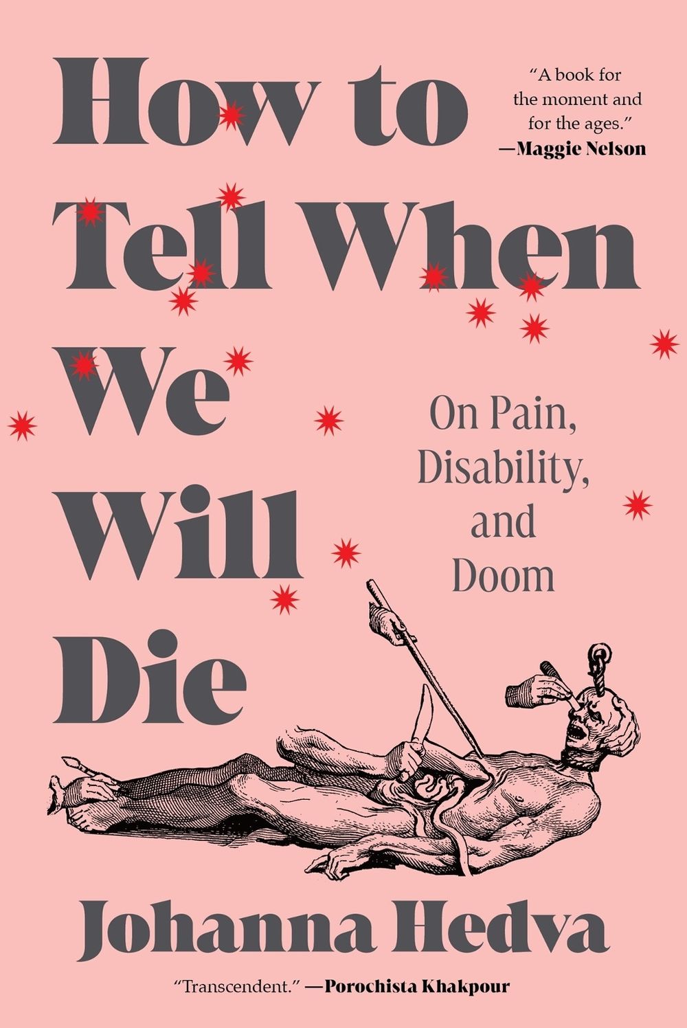 How to Tell When We Will Die by Johanna Hedva - ISBN: 9781638931164