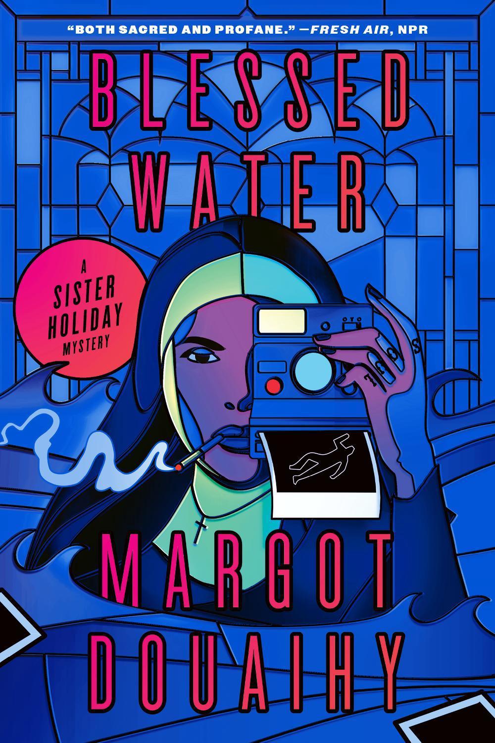 Blessed Water by Margot Douaihy - ISBN: 9781638932376