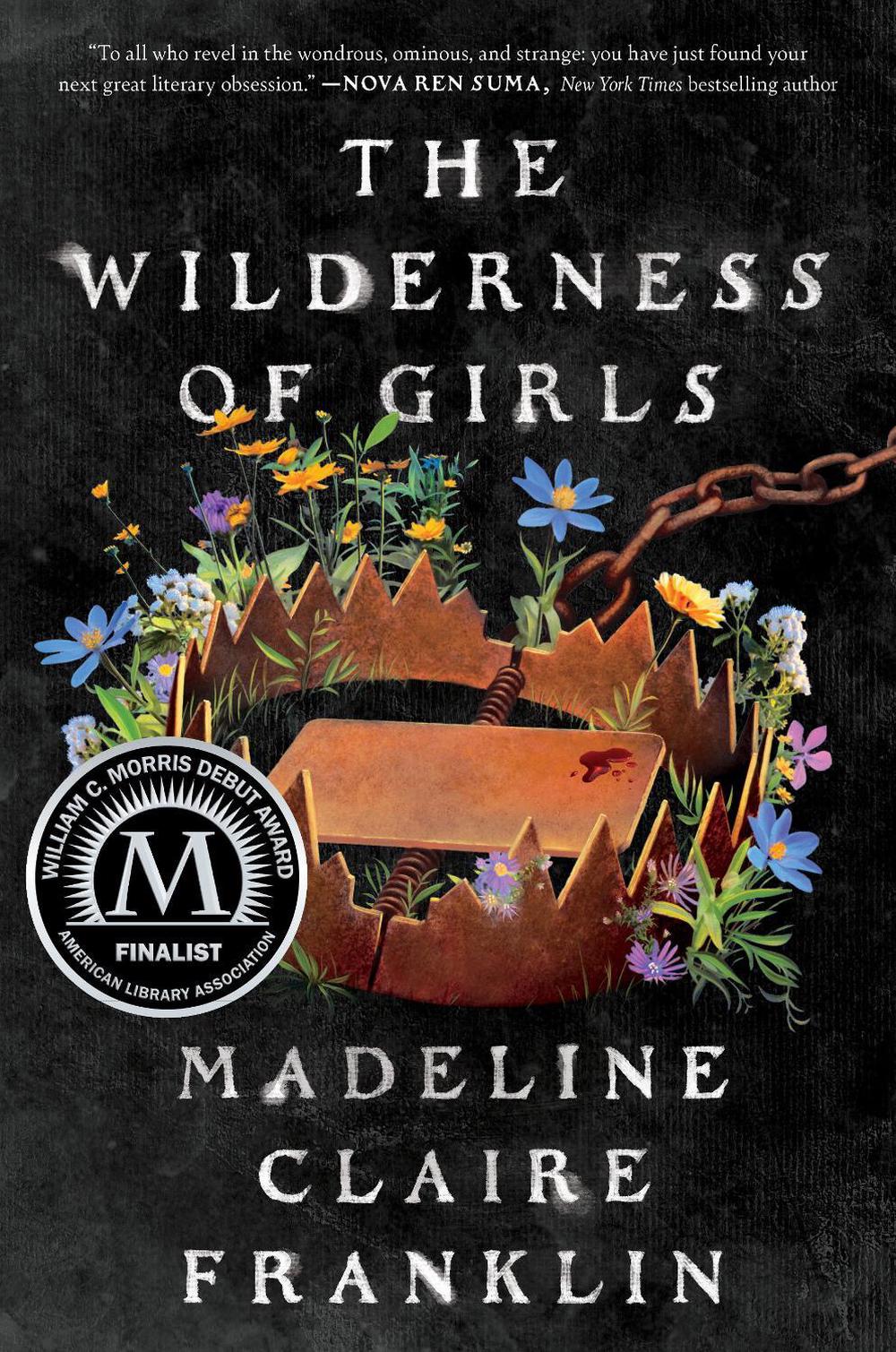 The Wilderness of Girls by Madeline Claire Franklin - ISBN: 9781638932826