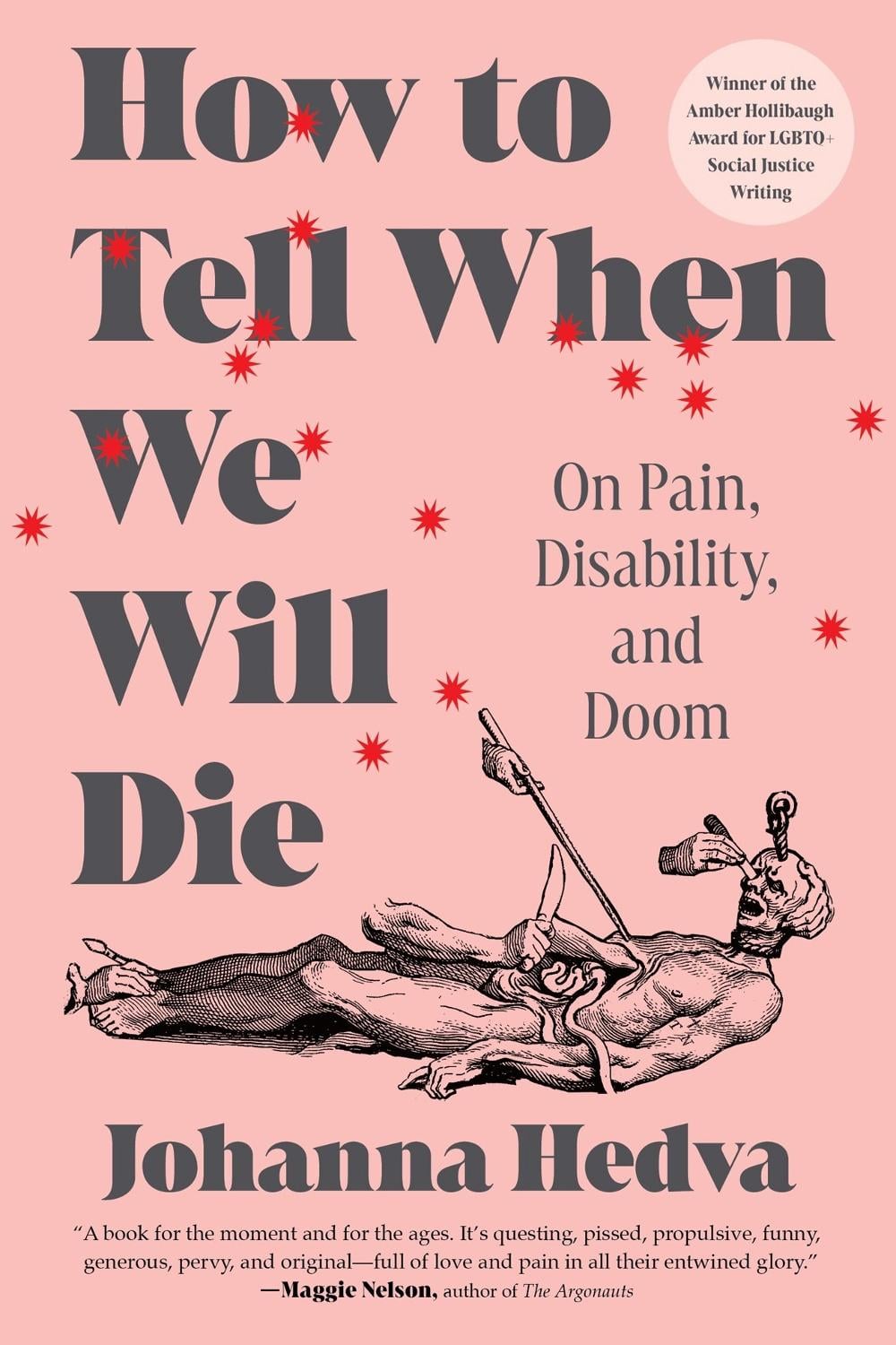 How to Tell When We Will Die by Johanna Hedva - ISBN: 9781638933533