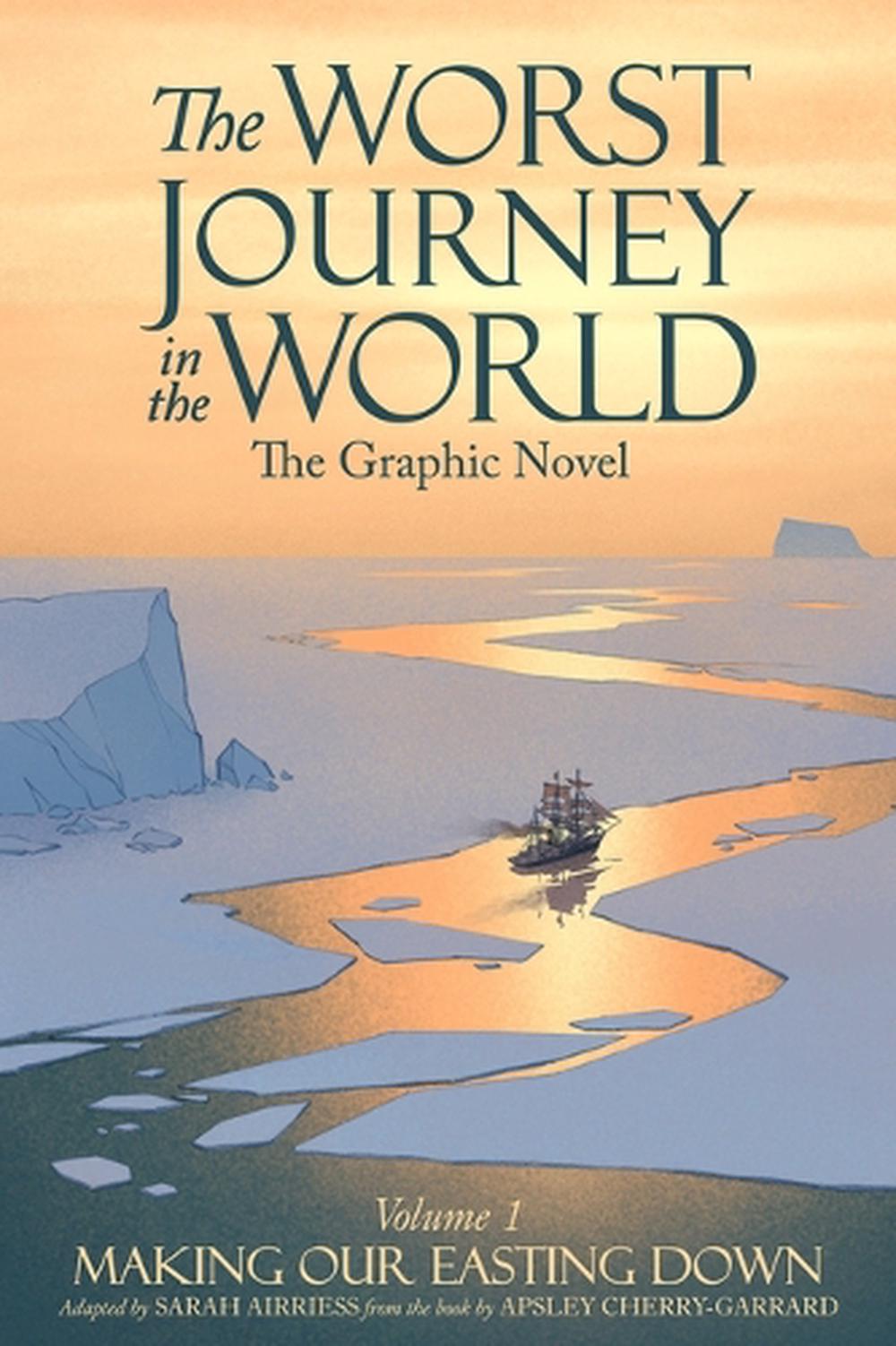 The Worst Journey in the World, Volume 1: Making Our Easting Down by Sarah Airriess - ISBN: 9781638991373