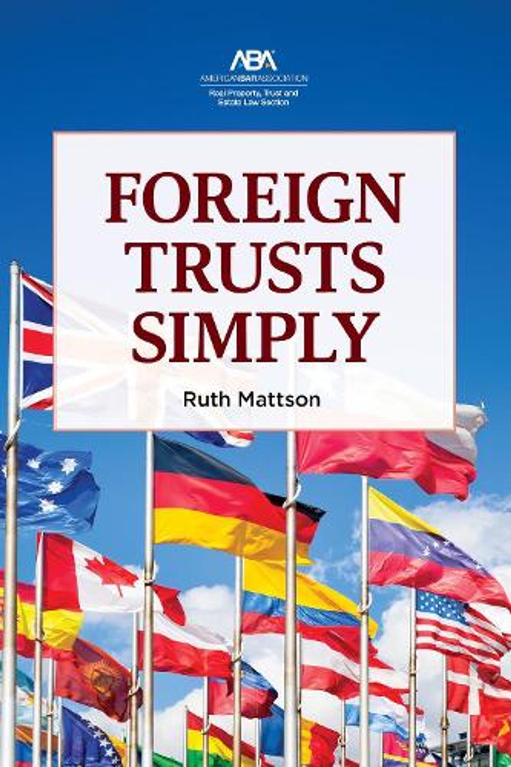 Foreign Trusts Simply by Ruth Mattson - ISBN: 9781639050901