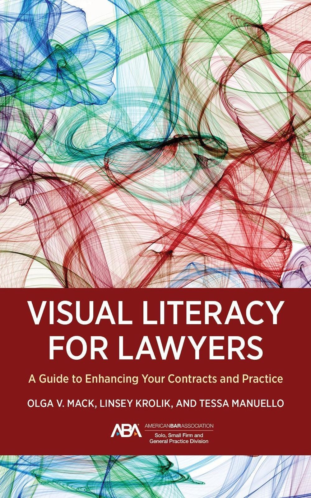 Visual Literacy for Lawyers by Olga V. Mack - ISBN: 9781639054305
