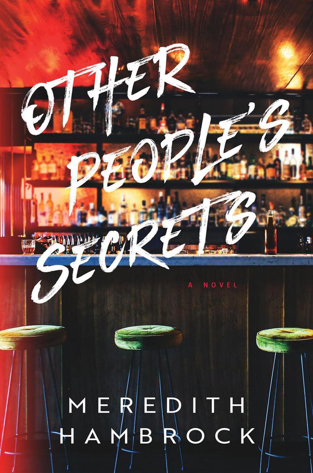 Other People's Secrets by Meredith Hambrock - ISBN: 9781639100989