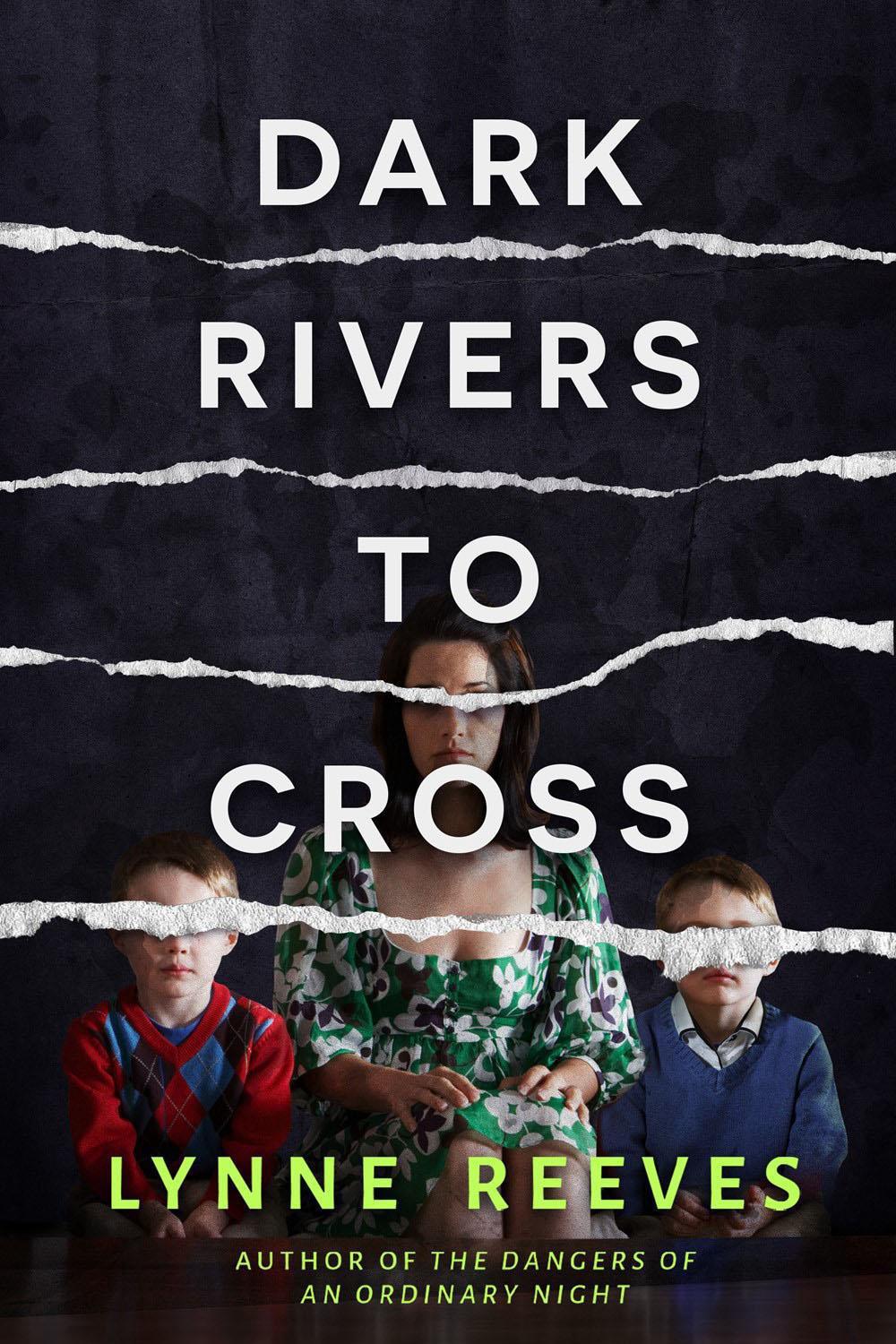 Dark Rivers to Cross by Lynne Reeves - ISBN: 9781639101214