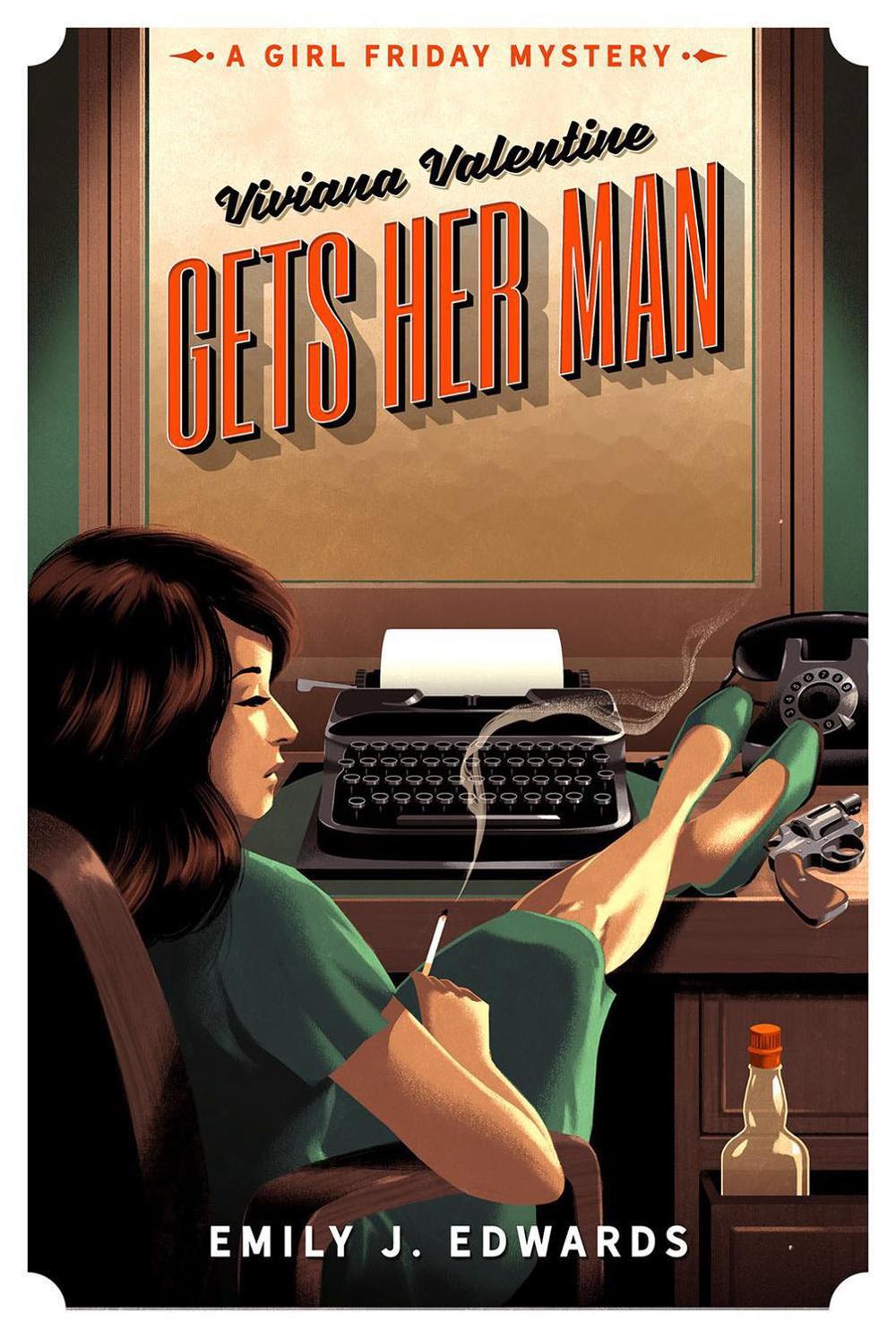 Viviana Valentine Gets Her Man by Emily J. Edwards - ISBN: 9781639101825