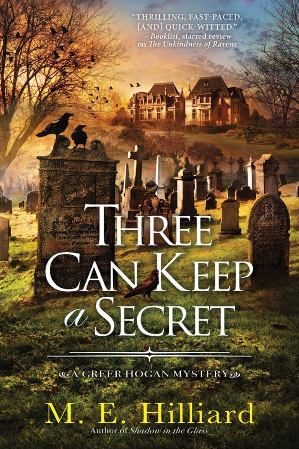 Three Can Keep a Secret by M.E. Hilliard - ISBN: 9781639102365
