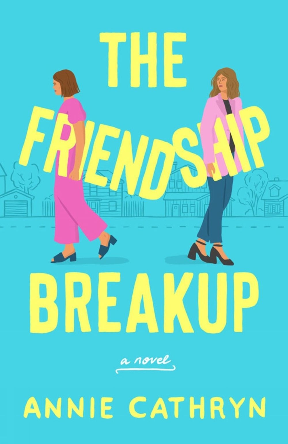 The Friendship Breakup by Annie Cathryn - ISBN: 9781639102389