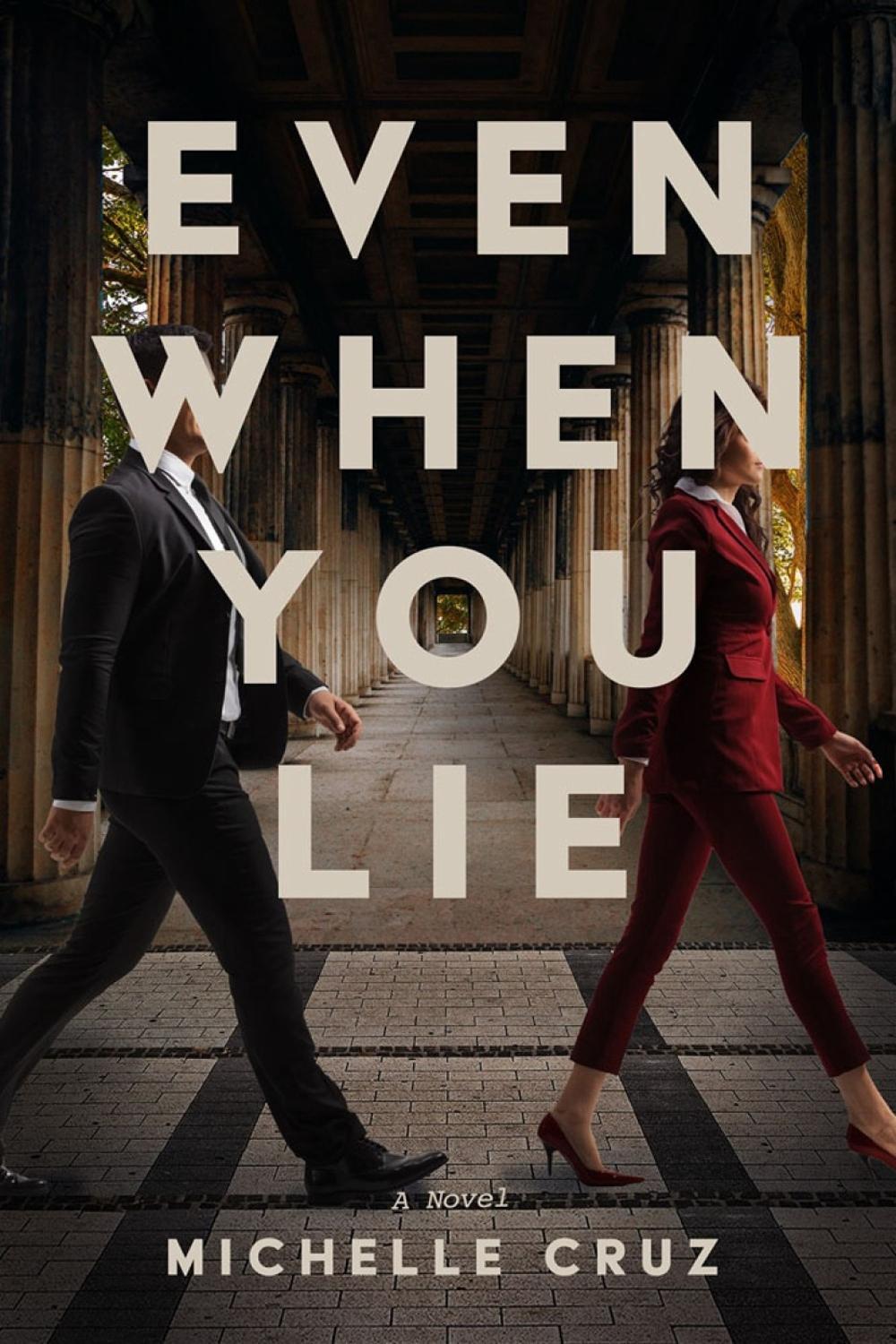 Even When You Lie by Michelle Cruz - ISBN: 9781639102501