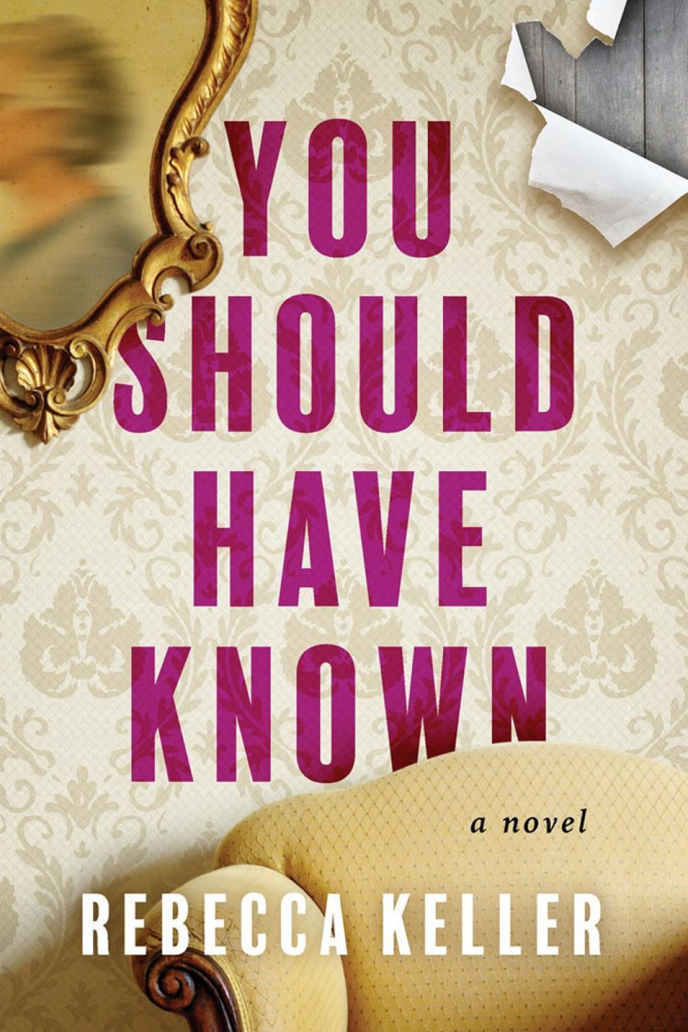 You Should Have Known by Rebecca A. Keller - ISBN: 9781639102600