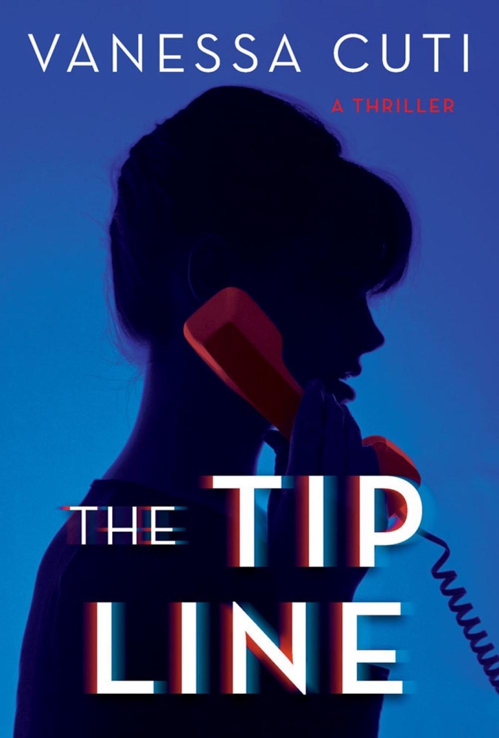 The Tip Line by Vanessa Cuti - ISBN: 9781639102648