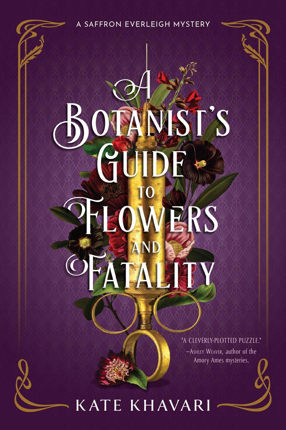 A Botanist's Guide to Flowers and Fatality by Kate Khavari - ISBN: 9781639102785