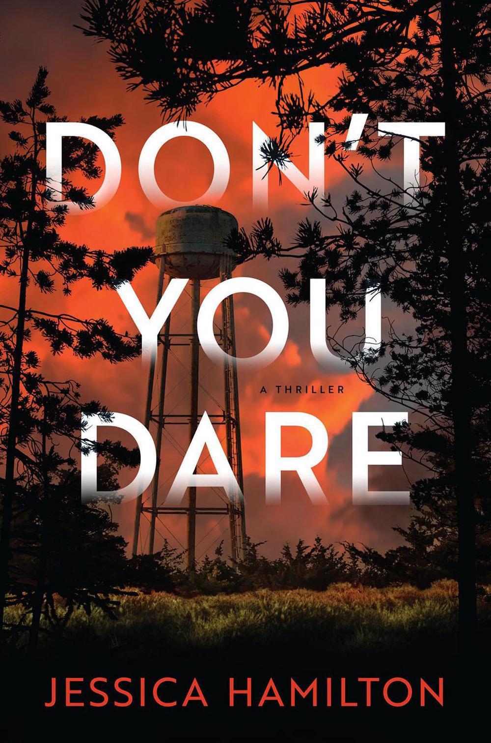 Don't You Dare by Jessica Hamilton - ISBN: 9781639103058