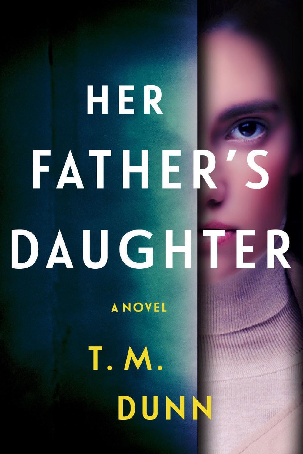 Her Father's Daughter by T.M. Dunn - ISBN: 9781639103270