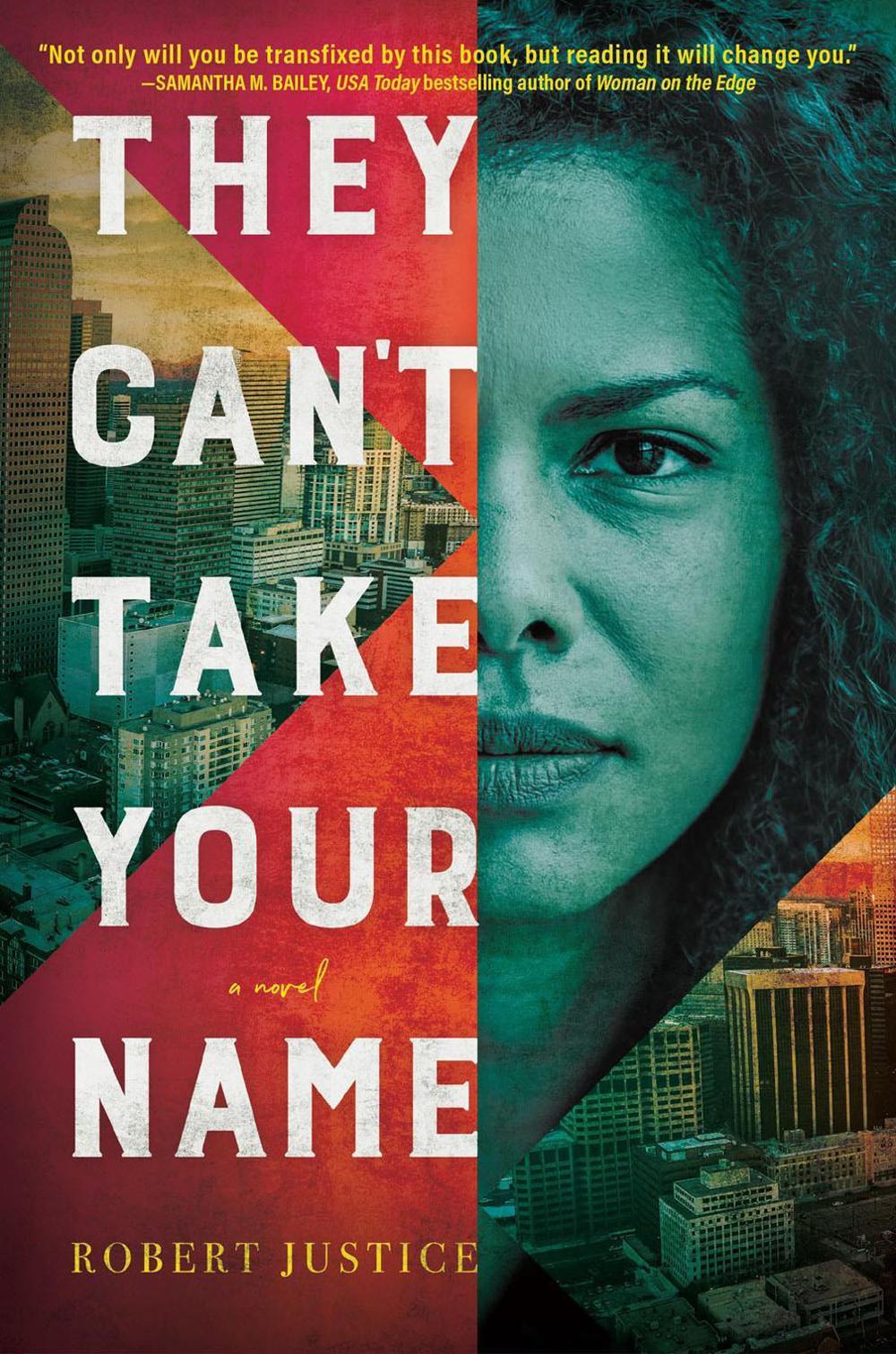 They Can't Take Your Name by Robert Justice - ISBN: 9781639103447