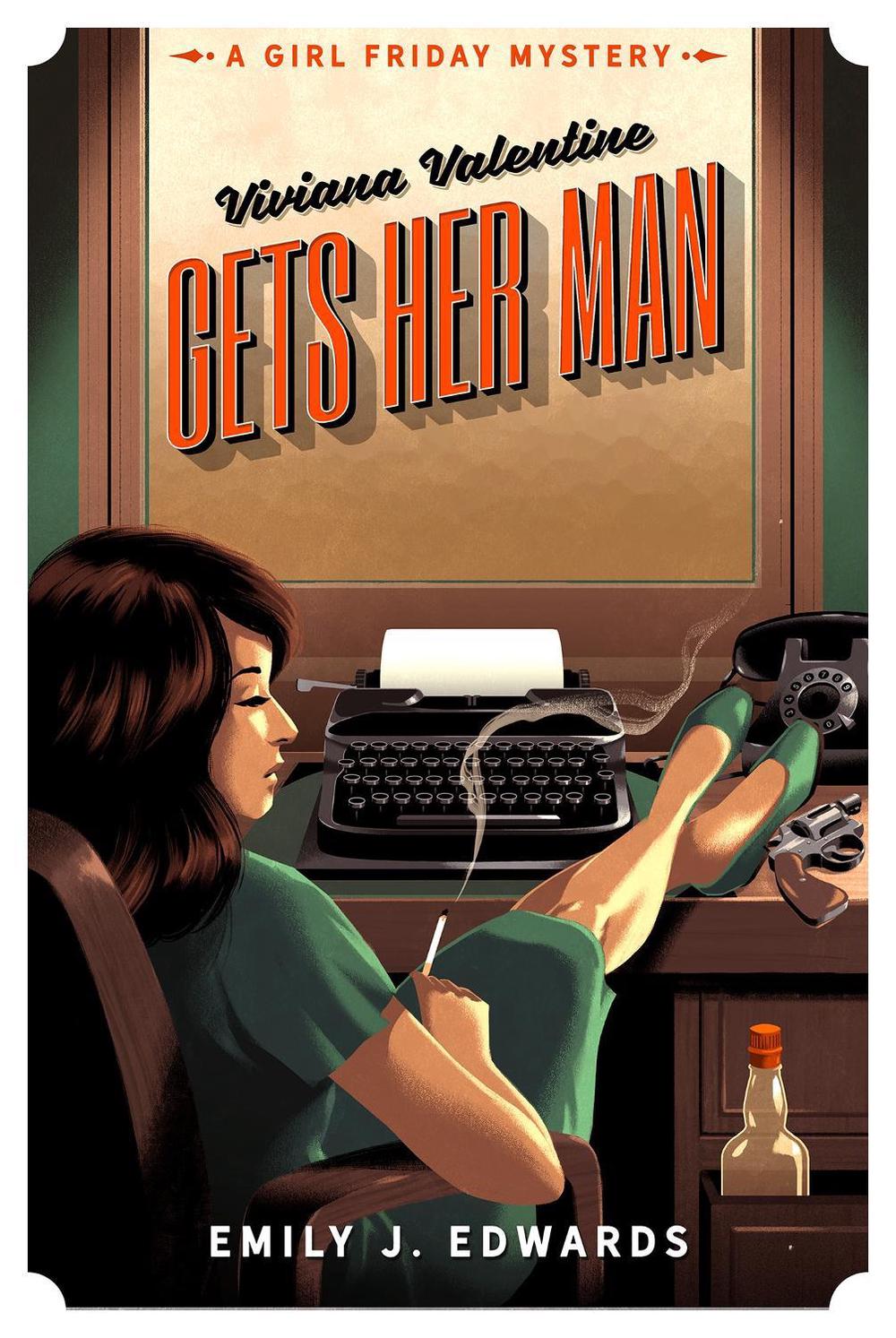 Viviana Valentine Gets Her Man by Emily J. Edwards - ISBN: 9781639104277