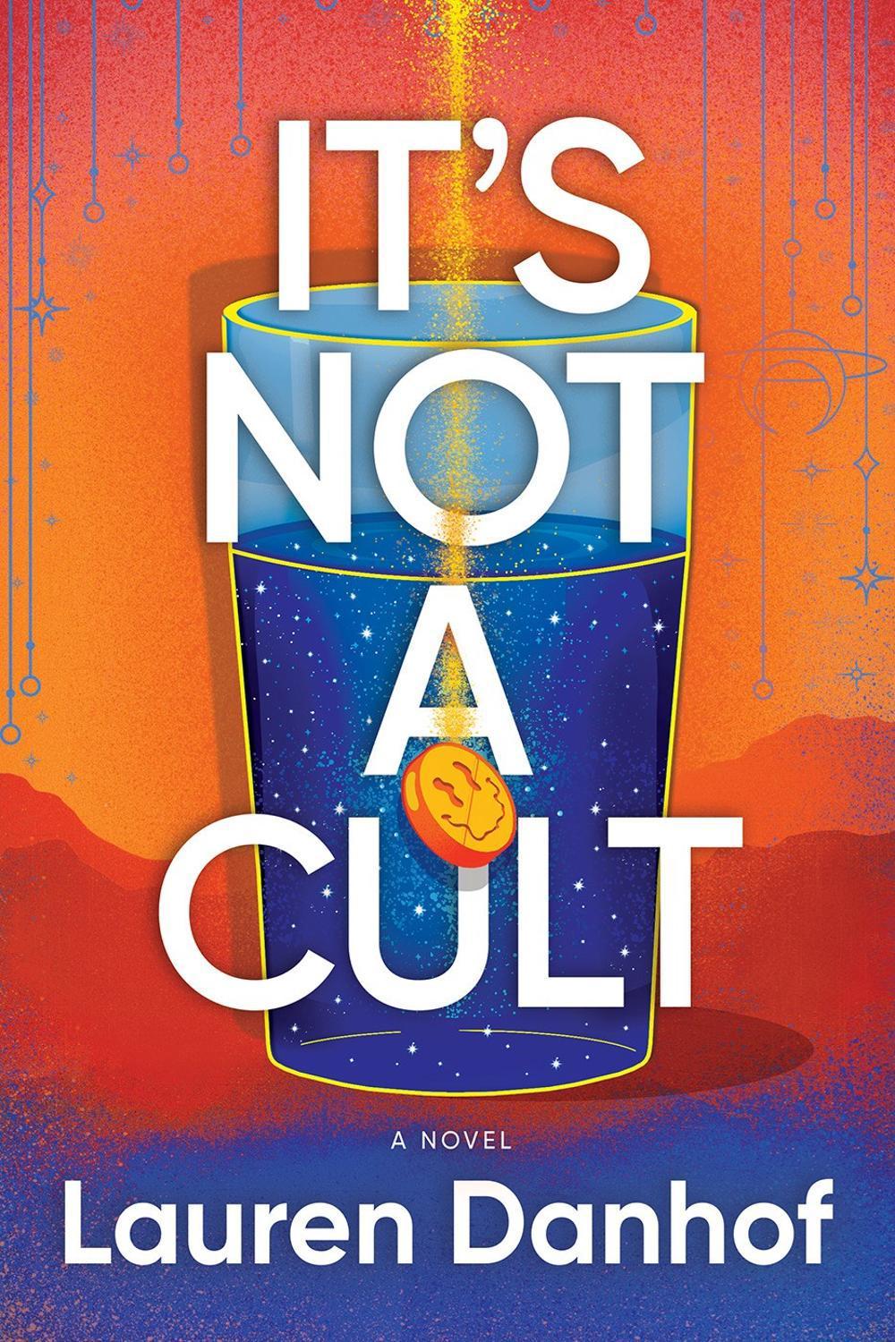 It's Not a Cult by Lauren Danhof - ISBN: 9781639104383