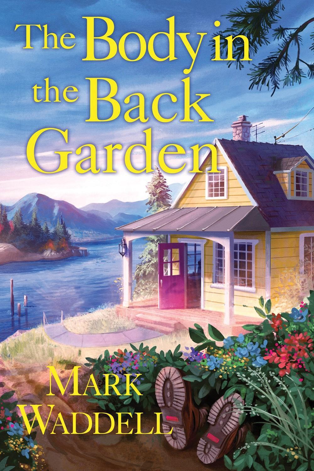 The Body in the Back Garden by Mark Waddell - ISBN: 9781639104406