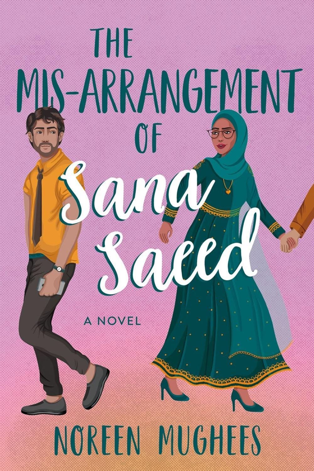 The Mis-Arrangement of Sana Saeed by Noreen Mughees - ISBN: 9781639105113