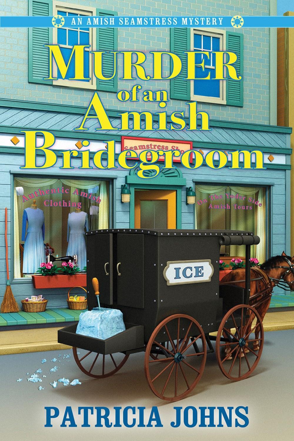 Murder of an Amish Bridegroom by Patricia Johns - ISBN: 9781639105328